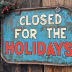 "Closed for the Holidays" Sign