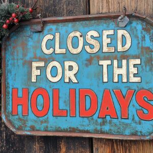 "Closed for the Holidays" Sign